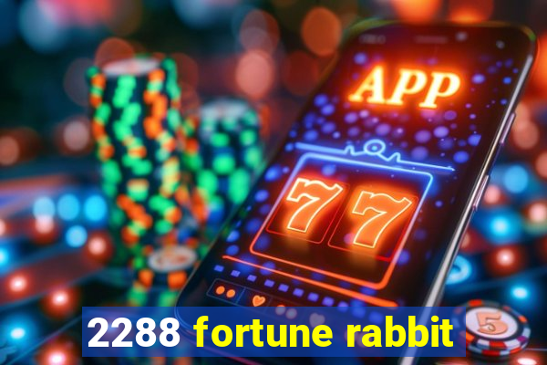 2288 fortune rabbit